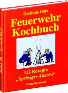 Feuerwehrkochbuch 112 - feuerwehrkochbuch:,
